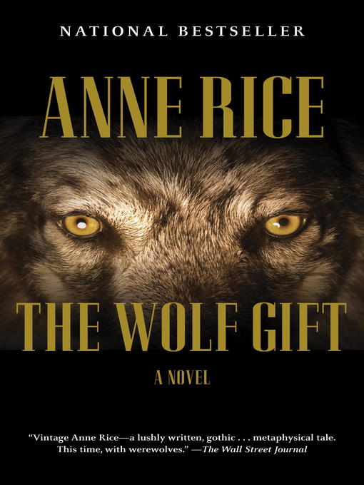 Title details for The Wolf Gift by Anne Rice - Available